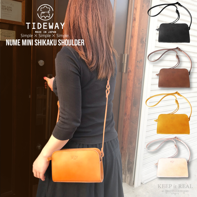 TIDEWAY -タイドウェイ- NUME SHIKAKU MINI SHOULDER BAG 高級感のある厚口のヌメ革を使用したミニバッグ。